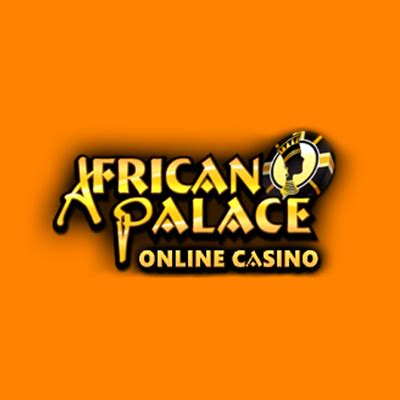 african palace casino!